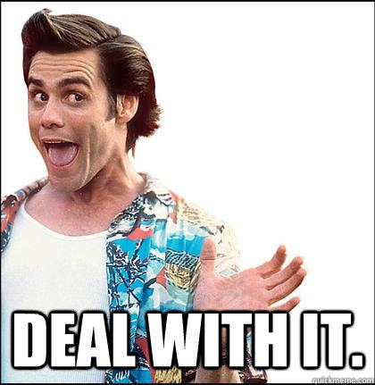 Deal-With-It-Funny-Jim-Carrey-Meme-Picture.jpg